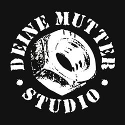 Deine Mutter Studio, Wien Öffnungszeiten