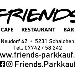 Friends Cafe-Restaurant-Bar, Schalchen Öffnungszeiten