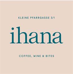 ihana, Wien Öffnungszeiten