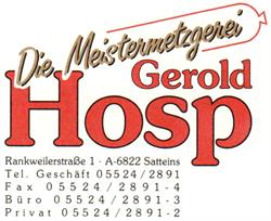 Die Meistermetzgerei Gerold Hosp, Satteins Öffnungszeiten