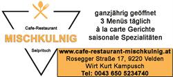 Cafe Restaurant Mischkulnig, Velden am Wörther See Öffnungszeiten