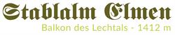 Almwirtschaft Stablalm - Balkon des Lechtals, Elmen Öffnungszeiten