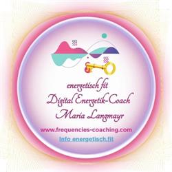 Frequencies & Coaching - Humanenergetik Maria Langmayr, Krieglach Öffnungszeiten