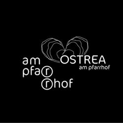 Am Pfarrhof - Ostrea am Pfarrhof, St. Andrä im Sausal Öffnungszeiten