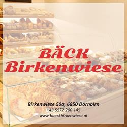 Bäck Birkenwiese, Dornbirn Öffnungszeiten