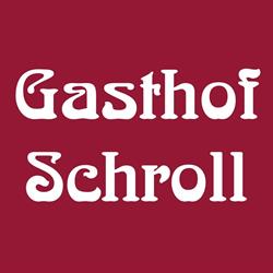 Gasthof Schroll, Kirchbichl Öffnungszeiten