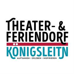 Theater- und Feriendorf Königsleitn, Litschau Öffnungszeiten