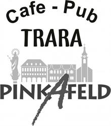 Cafe - Pub Trara, Pinkafeld Öffnungszeiten