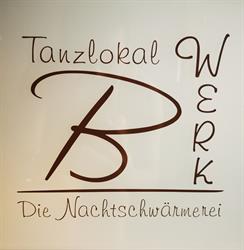 B Werk - Die Nachtschwärmerei, Obernberg am Inn Öffnungszeiten